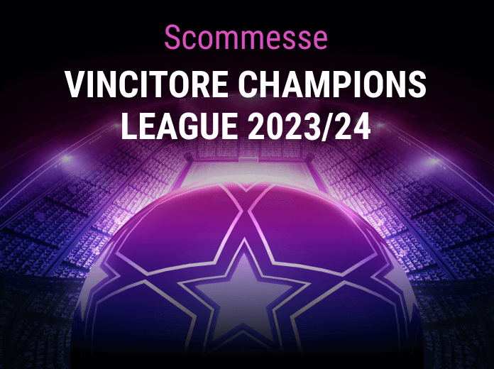 Scommesse Vincitore Champions League 2023/2024