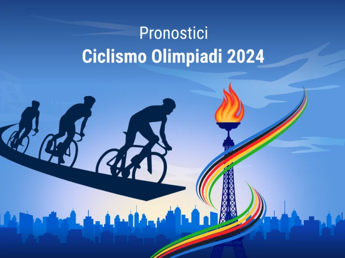 Pronostici Ciclismo Olimpiadi Parigi 2024