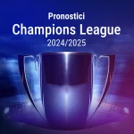 Pronostici Champions League 2024/2025