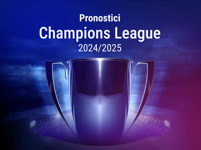 Pronostici Champions League 2024/2025