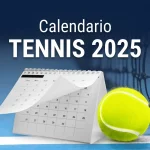 Calendario Tornei Tennis WTA e ATP 2025